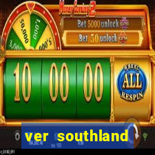 ver southland online gratis